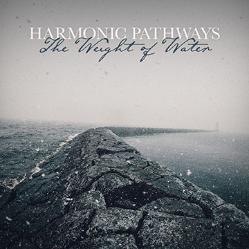 Harmonic Pathways - The Weight of Water